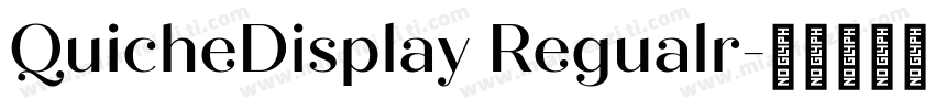 QuicheDisplay Regualr字体转换